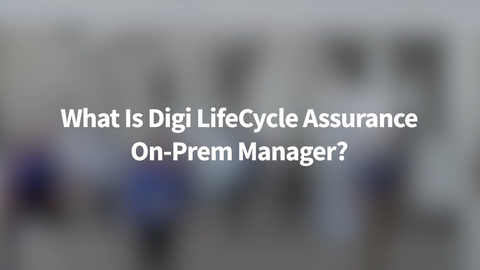 Was ist Digi LifeCycle Assurance On-Prem?