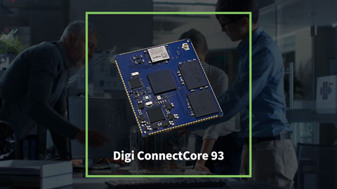Digi ConnectCore 93: Die nächste Generation