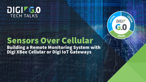 Sensoren über Mobilfunk: Aufbau eines Fernüberwachungssystems mit Digi IoT Gateways