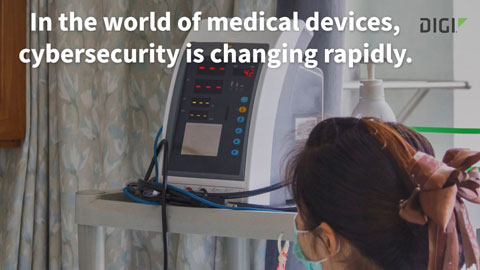 Entwicklung sicherer, konformer medizinischer Geräte mit Lösungen von Digi ConnectCore