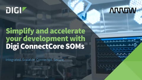 Beschleunigen Sie Ihre Entwicklung mit Digi ConnectCore embedded SOM solutions (deutschsprachig)